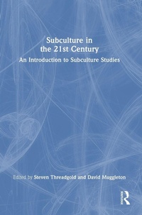 Enlarge image Cover: Subculture in the 21st Century - Routledge