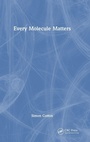 Cover: Every Molecule Matters - CRC Press