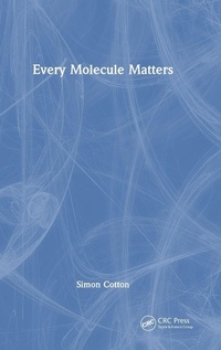 Enlarge image Cover: Every Molecule Matters - CRC Press
