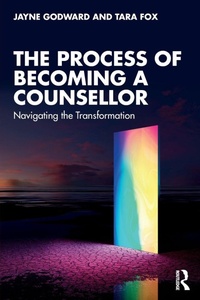 Enlarge image Cover: The Process of Becoming a Counsellor - Routledge