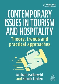 Enlarge image Cover: Contemporary Issues in Tourism and Hospitality - Kogan Page Ltd