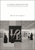 Cover: A Cultural History of Love - Bloomsbury Academic