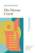 Cover: The Nicene Creed - Crossway