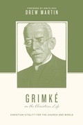 Cover: Grimk&eacute; on the Christian Life - Crossway