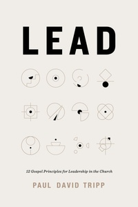 Enlarge image Cover: Lead (with Study Questions) - Crossway