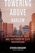 Cover: Towering Above Harlem - New York University Press
