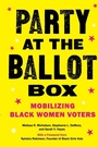 Cover: Party at the Ballot Box - New York University Press