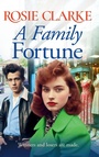 Cover: A Family Fortune - Boldwood Books Ltd
