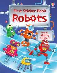 Enlarge image Cover: First Sticker Book Robots - Usborne Publishing Ltd