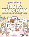 Cover: Cozy World Comfy Kitchen: Easy Colouring and Sticker Scene for Teens, Young Adults and Adults - Gemini Children's Books Limited