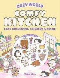 Enlarge image Cover: Cozy World Comfy Kitchen: Easy Colouring and Sticker Scene for Teens, Young Adults and Adults - Gemini Children's Books Limited