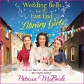 Cover: Wedding Bells for the East End Library Girls - Boldwood Books Ltd