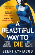 Cover: A Beautiful Way to Die - Head of Zeus -- an Aries Book