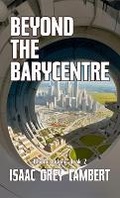 Cover: Beyond the Barycentre - Quahx Limited