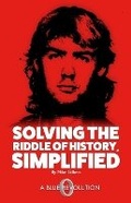 Cover: Solving The Riddle of History, Simplified - Blue Revolution