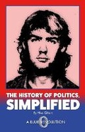 Cover: The History of Politics, Simplified - Blue Revolution