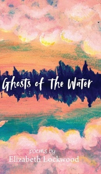 Enlarge image Cover: Ghosts of the Water - Turquoise Quill Press