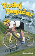 Cover: Tadej Pogacar - Een Leven op Wielen - Eclectic Esquire Media, LLC