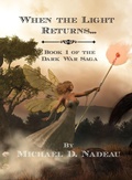 Cover: When the Light Returns... (The Dar War Saga, #1) - Silverhome Press