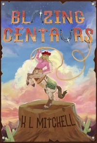 Abbildung von: Blazing Centaurs - Distributed via Smashwords