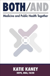Abbildung von: Both/And: Medicine & Public Health Together - Distributed via Smashwords