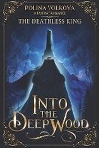 Enlarge image Cover: Into the Deep Wood - Shadow Light Press
