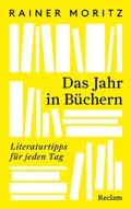 Cover: Das Jahr in B&uuml;chern. Literaturtipps f&uuml;r jeden Tag - Reclam