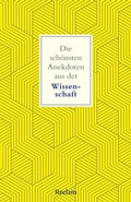 Cover: Die sch&ouml;nsten Anekdoten aus der Wissenschaft - Reclam