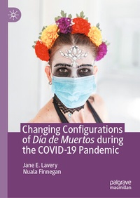 Abbildung von: Changing Configurations of Día de Muertos during the COVID-19 Pandemic - Palgrave Macmillan