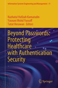 Abbildung von: Beyond Passwords: Protecting Healthcare with Authentication Security - Springer