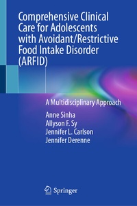 Abbildung von: Comprehensive Clinical Care for Adolescents with Avoidant/Restrictive Food Intake Disorder (ARFID) - Springer