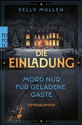 Cover: Die Einladung - Mord nur f&uuml;r geladene G&auml;ste - Rowohlt