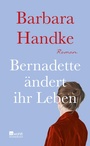 Cover: Bernadette ändert ihr Leben - Rowohlt eBooks