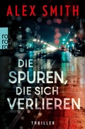 Cover: Die Spuren, die sich verlieren - Rowohlt eBooks
