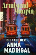 Cover: Die Tage der Anna Madrigal - Rowohlt eBooks