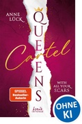 Cover: Queens Cartel (Band 1) - With All Your Scars - Loewe INTENSE