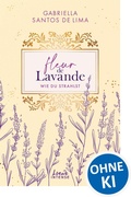 Cover: Fleur de Lavande (Band 2) - Wie du strahlst - Loewe INTENSE