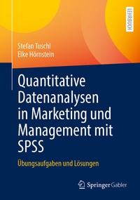 Abbildung von: Quantitative Datenanalysen in Marketing und Management mit SPSS - Springer Gabler