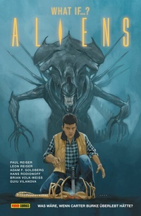 Abbildung von: Aliens: What if ... ? - Was wäre, wenn Carter Burke überlebt hätte? - PANINI
