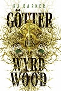 Cover: G&ouml;tter des Wyrdwood - Wyrdwood-Zyklus - PANINI