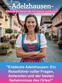 Abbildung von: Adelzhausen - Erkunde die Gemeinde mit Charme und Humor - neobooks