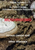 Cover: Mushrooms against cancer and other diseases - BoD - Books on Demand