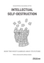 Cover: Intellectual Self-Destruction - ibidem