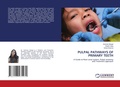 Cover: Pulpal Pathways of Primary Teeth - LAP Lambert Academic Publishing