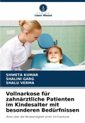 Cover: Vollnarkose fuer zahnaerztliche Patienten im Kindesalter mit besonderen Beduerfnissen - Verlag Unser Wissen