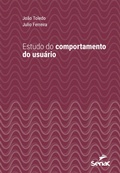 Cover: Estudo do comportamento do usu&aacute;rio - Editora Senac S&atilde;o Paulo