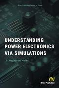 Cover: Understanding Power Electronics via Simulations - River Publishers