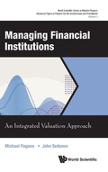 Cover: Managing Financial Institutions: An Integrated Valuation Approach - World Scientific Publishing Co Pte Ltd