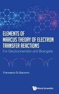 Cover: Elements Of Marcus Theory Of Electron Transfer Reactions: For Electrochemists And Biologists - World Scientific Publishing Co Pte Ltd