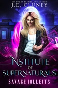 Cover: Institute of Supernaturals: Savage Collects - Jade Creative Press